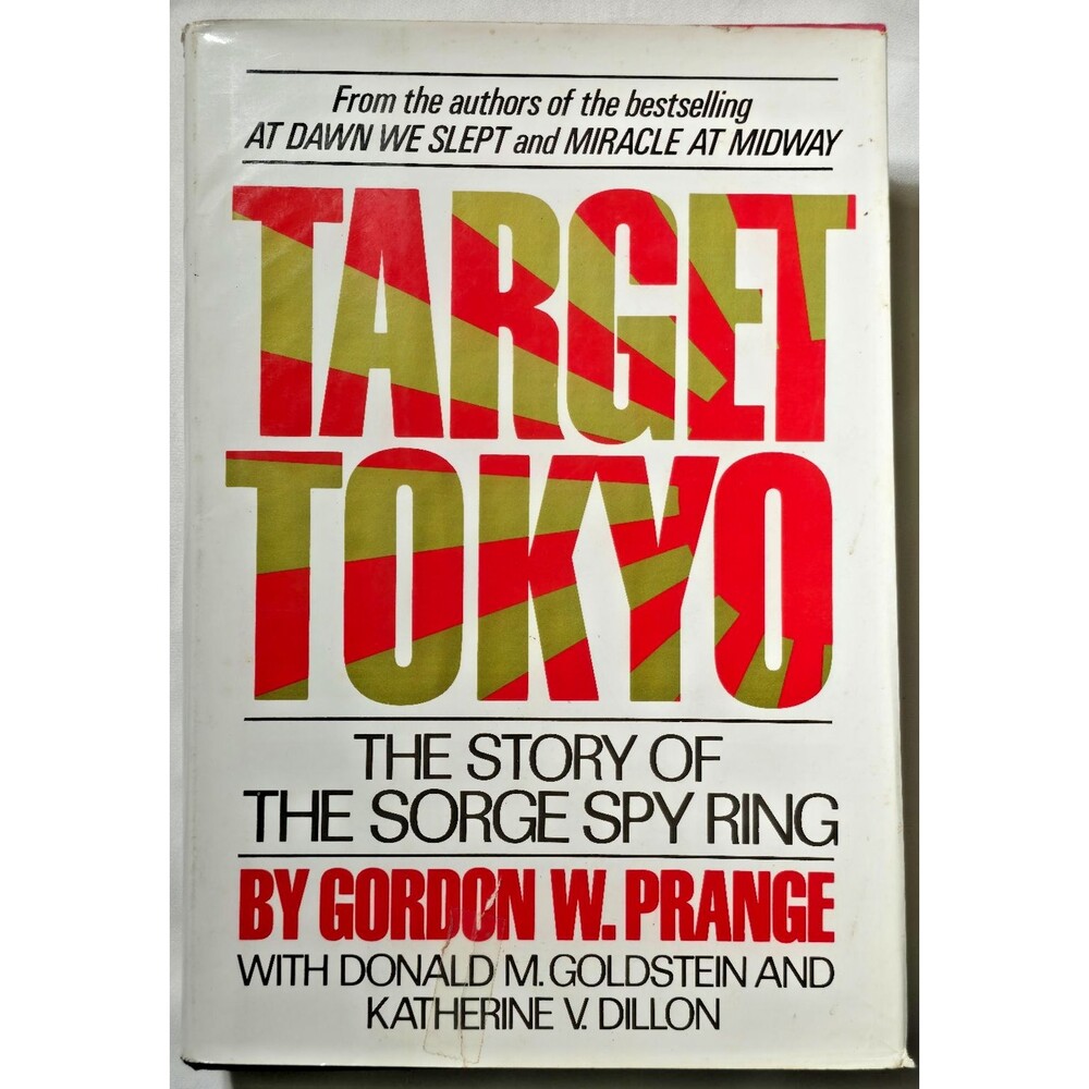 Target Tokyo The Story of the Sorge Spy Ring Gordon W. Prange World War II
